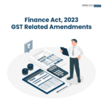 Finance Act, 2023 GST related Amendments